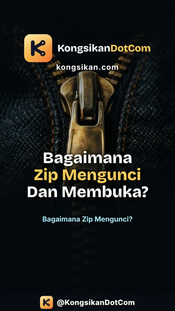 Bagaimana Zip Pakaian (Zipper) Mengunci & Membuka Kain